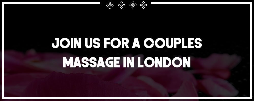 join us for a couples massage in london