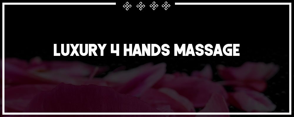 luxury 4 hands massage