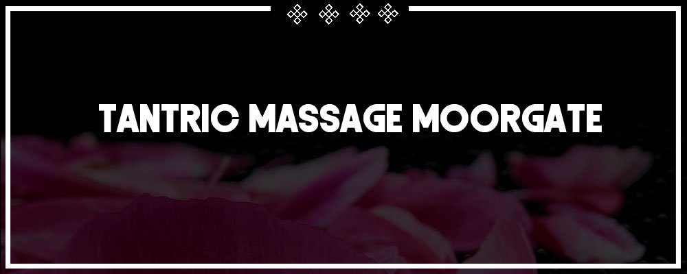 b2b tantric massage in moorgate
